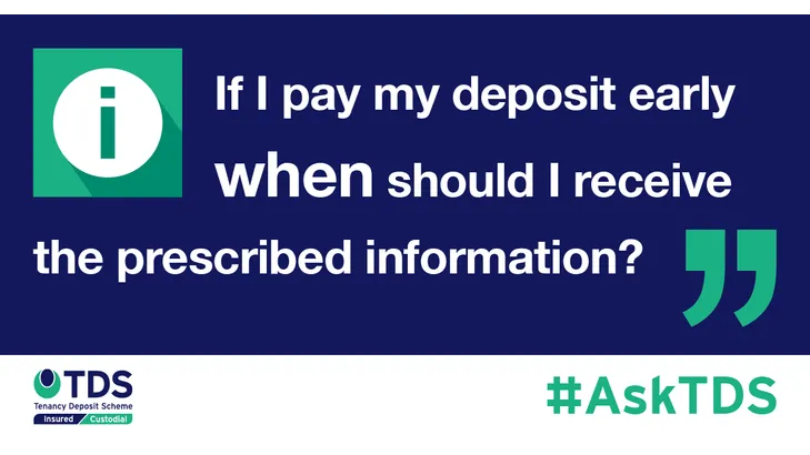 AskTDS Pay deposit early when do I receive the prescribed info?