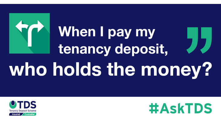image saying “When I pay my tenancy deposit, who holds the money?”