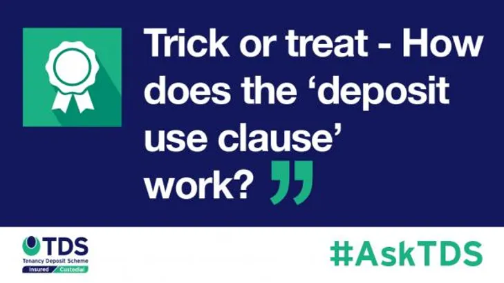 image saying Trick or treat - How does the 'deposit use clause' work?