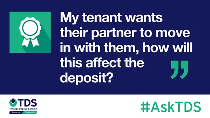 Image of #AskTDS: “My tenant wants their partner to move in with them; how will this affect the deposit?”