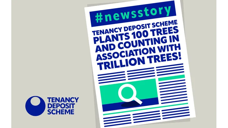 The Tenancy Deposit Scheme is proud to announce its collaboration with Trillion Trees and WWF-UK in a successful tree-planting initiative!