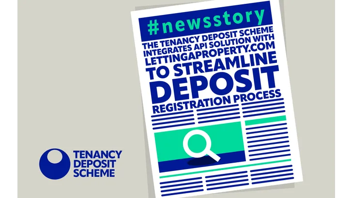 TDS API integration - The Tenancy Deposit Scheme Integrates API Solution with lettingaproperty.com to Streamline Deposit Registration Process