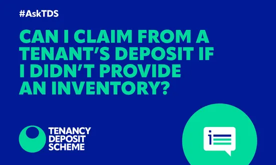 #AskTDS: Can I claim from a tenant's deposit if I didn't provide an inventory?