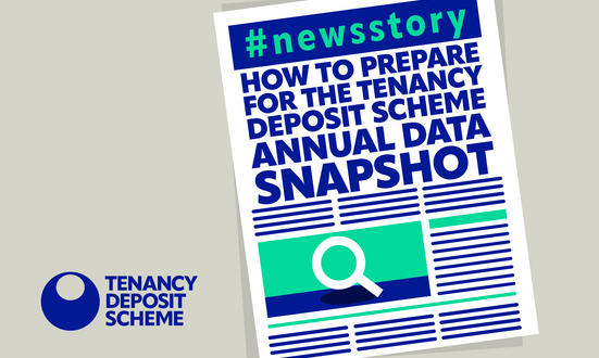 #NewsStory: How to prepare for the Tenancy Deposit Scheme Annual Data Snapshot