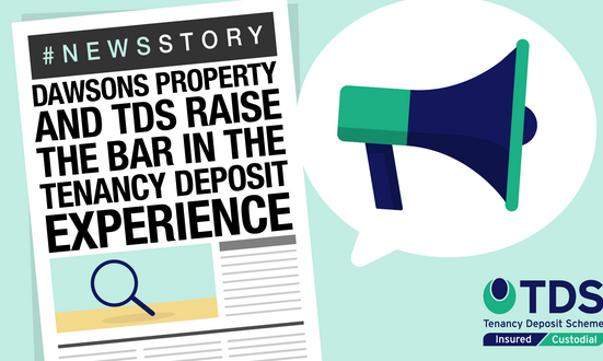 #PressReleaseBlog: Dawsons Property and TDS Raise the Bar in the Tenancy Deposit Experience