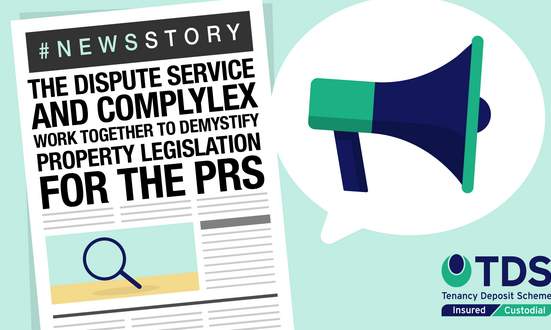 #NewsStory: The Dispute Service and Complylex work together to demystify property legislation for the PRS