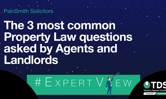 #ExpertView: The 3 Most Common Property Law Questions Asked by Agents and Landlords
