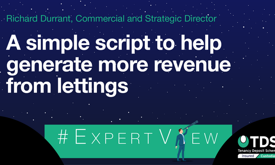#ExpertView: A simple script for agents to help generate more revenue from lettings