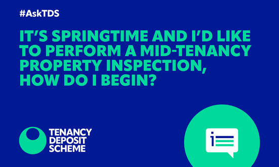 #AskTDS: It's springtime and I'd like to perform a mid-tenancy property inspection, how do I begin?