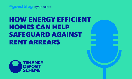 How energy efficient homes can help safeguard against rent arrears