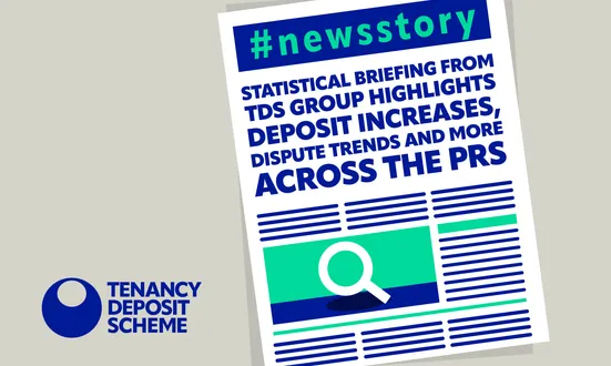 Statistical Briefing from TDS Group Highlights Deposit Increases, Dispute Trends and More Across the PRS