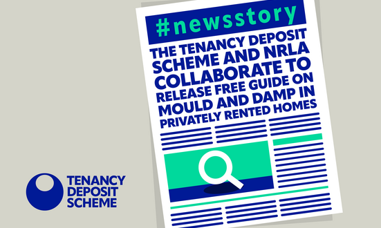 The Tenancy Deposit Scheme and NRLA Collaborate to Release Free Guide on Mould and Damp in Privately Rented Homes