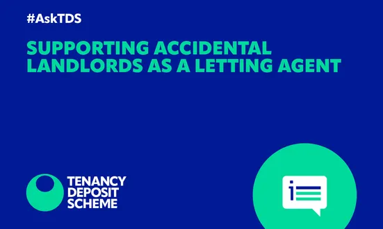 Supporting accidental landlords as a letting agent