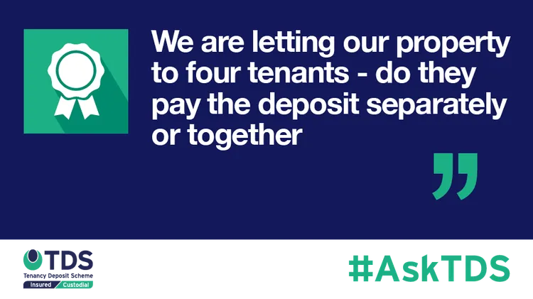 AskTDS blog graphic - Do the four tenants have to pay separate deposits?