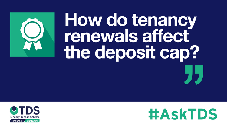 AskTDS blog graphic - tenancy renewals and the deposit cap