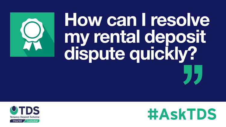 #AskTDS: How Can I Resolve My Rental Deposit Dispute Quickly?