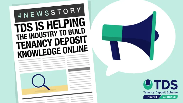 #NewsStory TDS is Helping the Industry to Build Tenancy Deposit Knowledge Online