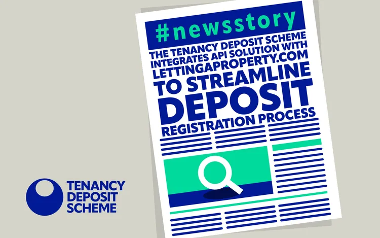 TDS API integration - The Tenancy Deposit Scheme Integrates API Solution with lettingaproperty.com to Streamline Deposit Registration Process