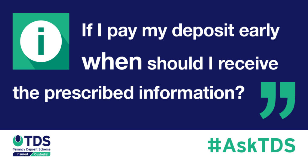 AskTDS Pay deposit early when do I receive the prescribed info?