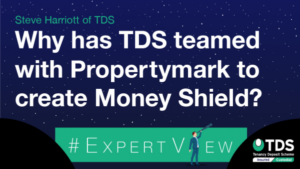 Why has TDS teamed up with Propertymark to create Money Shield? - blog image
