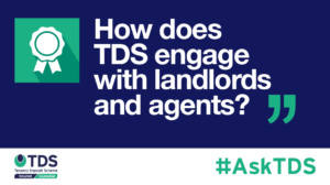 AskTDS blog image - How does TDS engage with landlords and agents?
