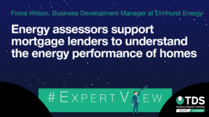 Energy assessors support mortgage lenders to understand the energy performance of homes