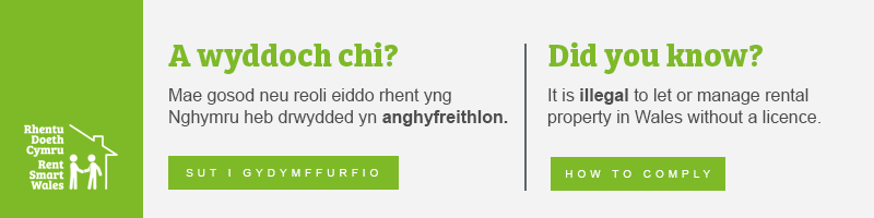 Did you know? It is illegal to let or manage rental property in Wales without a licence