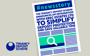 The Tenancy Deposit Scheme Announces API Integration With EREC Estates Ltd to Simplify Deposit Protection and Save Valuable Time.